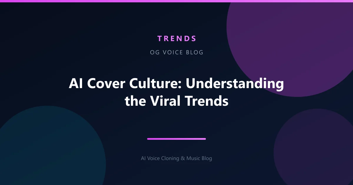 AI Cover Culture: Understanding the Viral Trends