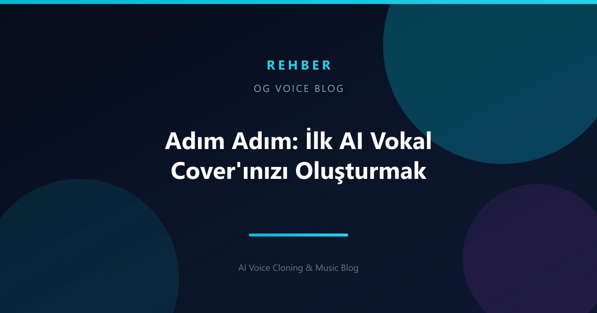 Adım Adım: İlk AI Vokal Cover'ınızı Oluşturmak